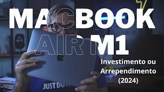 Macbook Air M1 Investimento ou Arrependimento 2024  For Startups [upl. by Esyli]