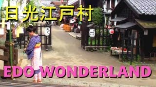 JAPAN TRIP － Edo Wonderland Nikko Edomura ท่องเที่ยวญี่ปุ่น [upl. by Gaye572]