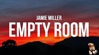 Jamie Miller  Empty Room Lyrics [upl. by Merideth]