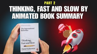 Thinking Fast and Slow  Part 2  Understanding DecisionMaking and Biases [upl. by Tiphany]