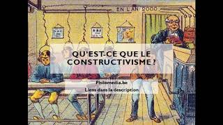 Questce que le constructivisme  Philomedia podcast [upl. by Inhsor]