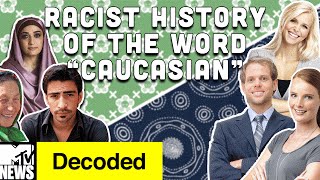 The Surprisingly Racist History of quotCaucasianquot  Decoded  MTV News [upl. by Noma]