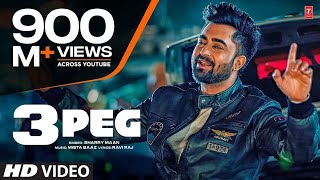 quot3 Peg Sharry Mannquot Full Video  Mista Baaz  Parmish Verma  Ravi Raj  Latest Punjabi Songs 2024 [upl. by Ssepmet]