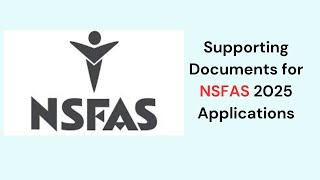 Required Documents for NSFAS 2025 Applications [upl. by Kraus]