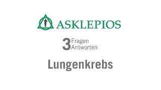 Lungenkrebs 3 Fragen 3 Antworten  Asklepios [upl. by Rosenberger726]