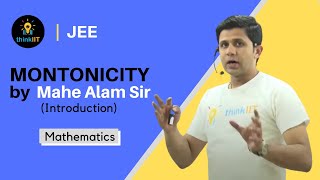 01 Monotonicity Introduction by Mahe Alam Sir [upl. by Cyd]