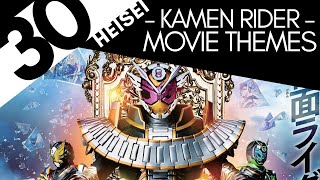 Top 30 Heisei Kamen Rider Movie Themes [upl. by Eirac588]