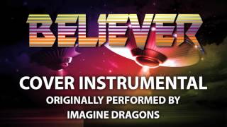 Believer Cover Instrumental In the Style of Imagine Dragons [upl. by Scriven]