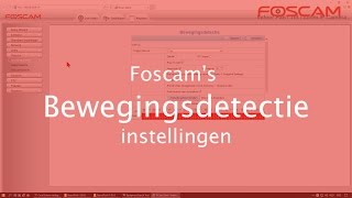 Foscam  Bewegingsdetectie instellen [upl. by Hgielram]