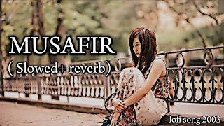 Musafir   slowedreverb Atif aslam  Lofi song [upl. by Atel]