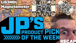 JPs Product Pick of the Week 92623 LIS3MDL 3axis Magnetometer STEMMA QT recap adafruit [upl. by Dnivra]