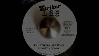 TOMMY MCCOOK  True Born African  THE AGGROVATORS  African Version Different Dub 1977 [upl. by Melva]