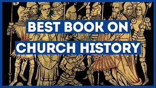 Best Book on Church History [upl. by Skardol]