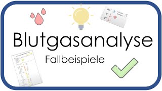 Blutgasanalyse BGA Fallbeispiele  Praktisch verstehen Tipps amp Tricks  Teil 4 [upl. by Lessirg]