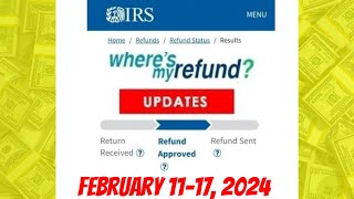 IRS Wheres My Refund Weekly Update  February 11 17 2024 [upl. by Darmit]