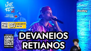 Filipe Ret ► Devaneios Retianos  RETLIVE2 [upl. by Hennessy772]