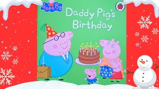 Peppa Pig Book Advent Calendar Day 4 Daddy Pigs Birthday  Read aloud book [upl. by Aamsa]