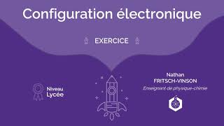 📝🧪 Exercices sur la configuration électronique dun atome ‖ Physiquechimie ‖ Lycée [upl. by Shantee164]