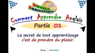 Comment Apprendre lAnglais  Partie 01 [upl. by Kcirrag]