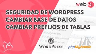 Cambiar el nombre y usuario de tu Base de Datos y los prefijos de tabla  Seguridad web en WordPress [upl. by Yoko]