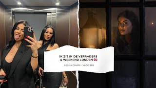 IK ZIT IN DE VERRADERS amp WEEKEND LONDEN 🇬🇧  SELMA OMARI VLOG 398 [upl. by Zena651]