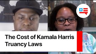 The Cost of Kamala Harris Truancy Laws [upl. by Yalcrab303]