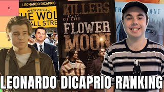 Leonardo DiCaprio Movies Ranked w Killers of the Flower Moon [upl. by Ahsinhoj]