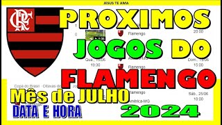 PROXIMOS JOGOS DO FLAMENGO LIBERTADORES BRASILEIRÃO COPA DO BRASIL DATA HORA TABELA [upl. by Uamak686]