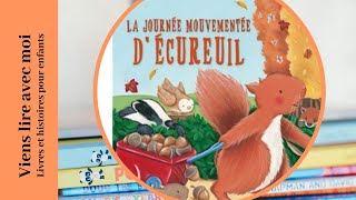 Histoire pour enfants La journée mouvementée décureuil  Livre pour enfants [upl. by Suilmann]