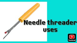 Needle threader uses [upl. by Bbor]