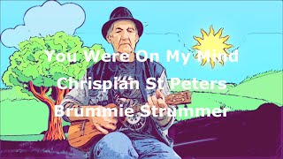 You were on my mind Chrispian St Peters Ukulele Cover CHORDS IN DESCRIPTION [upl. by Atinauj]