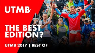 Watch and Discover What Makes UTMB® 2017 the Best Ever [upl. by Nesahc]