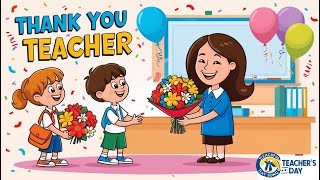 Teachers Day 👩‍🏫🍎 Thank You Teacher Teacher Song For Kids with lyrics SunshineStories4Kids [upl. by Ralli728]