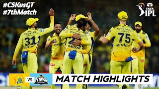 CSK vs GT 7th Match IPL 2024 Highlights  IPL Highlights 2024  CSK vs GT highlights today [upl. by Annotahs]