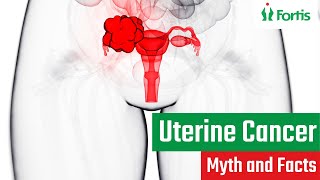 Uterine Cancer  Myth and Facts  uterine cancer symptoms  endometrial  endometrial symptoms  MUL [upl. by Barbey]