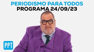 Periodismo Para Todos  Programa 240923  ¿DOLARIZACIÓN O BARBARIE [upl. by Aremaj757]