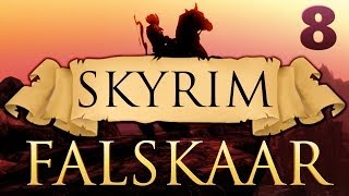 SKYRIM FALSKAAR Ep8 [upl. by Atronna98]