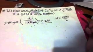 How many moles of CaCl2 are in 250mL of a 30M of CaCl2 solution 72 [upl. by Gotthard]