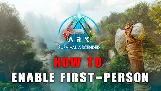 How to Enable First Person Mode in Ark Survival Ascended Nitrado Guides [upl. by Karleen]