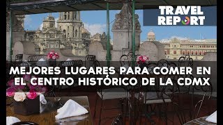 Mejores lugares para comer en el Centro Histórico de la CDMX [upl. by Tsai]