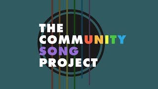 The Community Song Project [upl. by Ahsaz769]