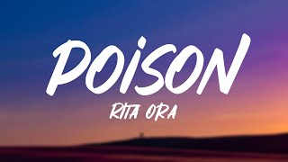 Rita Ora  Poison Lyrics [upl. by Alaehs]