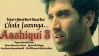 Chala Jaaunga Aashiqui 3 Song [upl. by Beffrey]