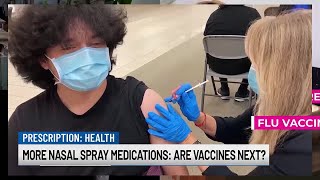 More nasal sprays Are vaccines next [upl. by Ayikaz]