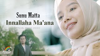 Sunu Matta  Innallaha Maana Official Music Video [upl. by Meredeth]