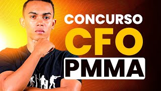 CONCURSO CFO PMMA 2023 PUBLICADO [upl. by Airretal]