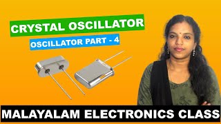 CRYSTAL OSCILLATOR MALAYALAM CLASS OSCILLATOR PART  4 [upl. by Zima826]