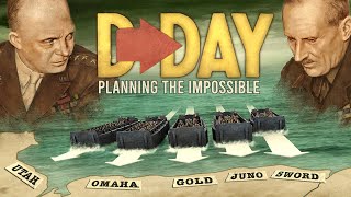 DDay Planning the Impossible  WWII Normandy [upl. by Lleunamme]