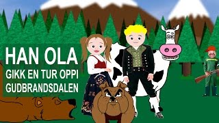 Han Ola i Gudbrandsdalen  Norske barnesanger [upl. by Ariew]