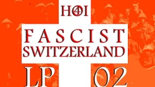 HoI4 Fascist Switzerland LP2 quotSwiss Imperial Confederationquot [upl. by Oj]